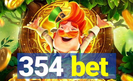 354 bet